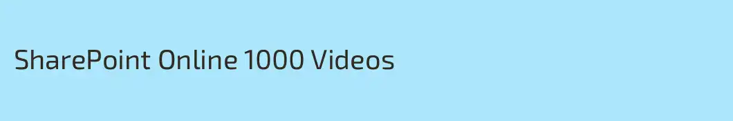 SharePoint Online 1000 Videos